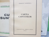 ERNEST BERNEA CARTEA CAPITANILOR COLECTIA OMUL NOU 1952 MISCAREA LEGIONARĂ 68 P
