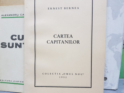 ERNEST BERNEA CARTEA CAPITANILOR COLECTIA OMUL NOU 1952 MISCAREA LEGIONARĂ 68 P foto