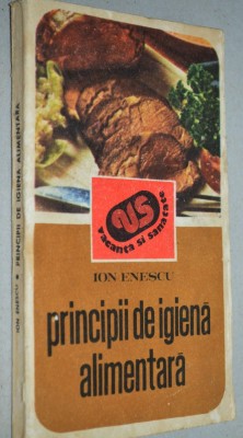 Principii de igiena alimentara - Ion Enescu foto
