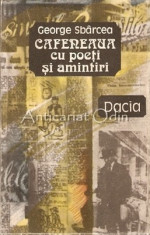 Cafeneaua Cu Poeti Si Amintiri - Aurel Leon foto