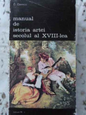 Manual De Istoria Artei Secolul Al Xviii-lea - G. Oprescu ,406427 foto