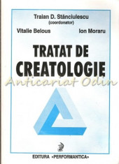 Tratat De Creatologie - Vitalie Belous - Coord. Traian D. Stanciulescu foto