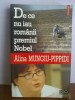 Alina Mungiu - Pippidi - De ce nu iau romanii premiul Nobel (publicistica), Polirom