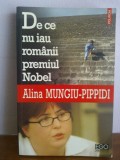 Alina Mungiu - Pippidi - De ce nu iau romanii premiul Nobel (publicistica), Polirom