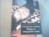 Luis Fernando Verissimo - BORGES SI URANGUTANII ETERNI { 2005 }, Curtea Veche