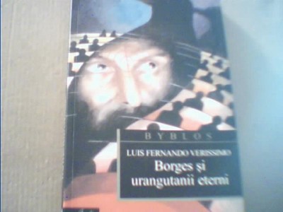 Luis Fernando Verissimo - BORGES SI URANGUTANII ETERNI { 2005 } foto