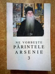 Ne vorbeste parintele Arsenie 3 foto