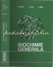 Biochimie Generala Cu Elemente De Biochimie Comparata - I. F. Dumitru foto
