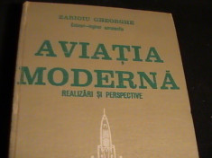 AVIATIA MODERNA-REALIZARI SI PERSPECTIVE-COL. ING. ZARIOIU GHEORGHE- foto