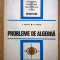 V. Chiriac, M. Chiriac - Probleme de algebra