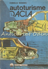 Autoturisme Dacia. Diagnosticare, Intretinere, Reparare - Cornel Mondiru foto