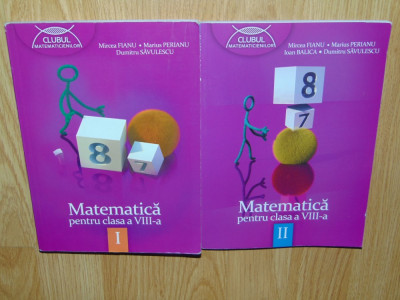 Manual matematica pentru clasa a-VIII-a anul 2013 Volumul I si II foto