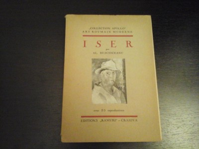 Iser par Al. Busuioceanu - Collect. Apollo,Ramuri Craiova,1930, 30 p, 25 reprod foto