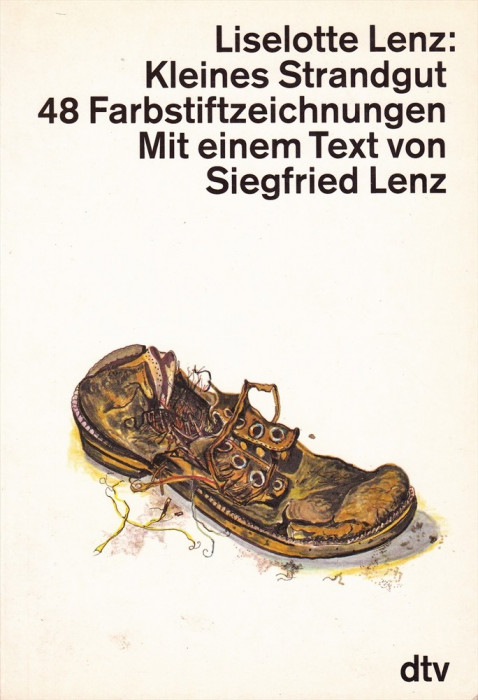 Kleines Strandgut 48 Farbstiftzeichnungen Mit einem Text von Siegfried Lenz