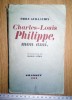 CARTE VECHE - CHARLES LOUIS PHILIPPE , MON AMI -EMILE GUILLAUMIN -1942, 37 1/3, Alb