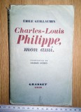 Cumpara ieftin CARTE VECHE - CHARLES LOUIS PHILIPPE , MON AMI -EMILE GUILLAUMIN -1942