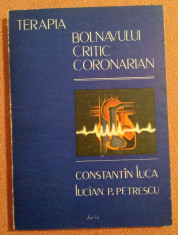 Terapia Bolnavului Critic Coronarian. Ed. Facla, 1987 - C. Luca, L. P. Petrescu foto