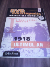 DVD ENCICLOPEDIA RAZBOAIELE MONDIALE VOL 5 -1918 ULTIMUL AN foto