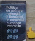 Politica de aparare nationala a Romaniei in context european interbelic