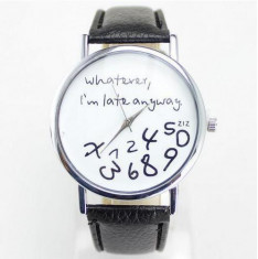 Ceas dama negru &amp;quot;Whatever, I&amp;#039;m late anyway&amp;quot; - perfect pentru cadou foto