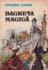 Bagheta magică