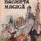Bagheta magică