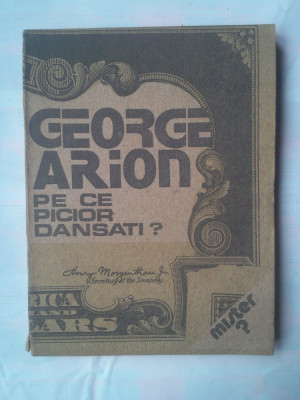 (C351) GEORGE ARION - PE CE PICIOR DANSATI? foto