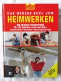 &quot;DAS GROSSE BUCH VOM HEIMWERKEN&quot;, SELBST, 1999. Carte in limba germana, Alta editura