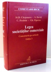 LEGEA SOCIETATILOR COMERCIALE de STANCIU D. CARPENARU, GHEORGHE PIPEREA , EDITIA A III-A , 2006 foto