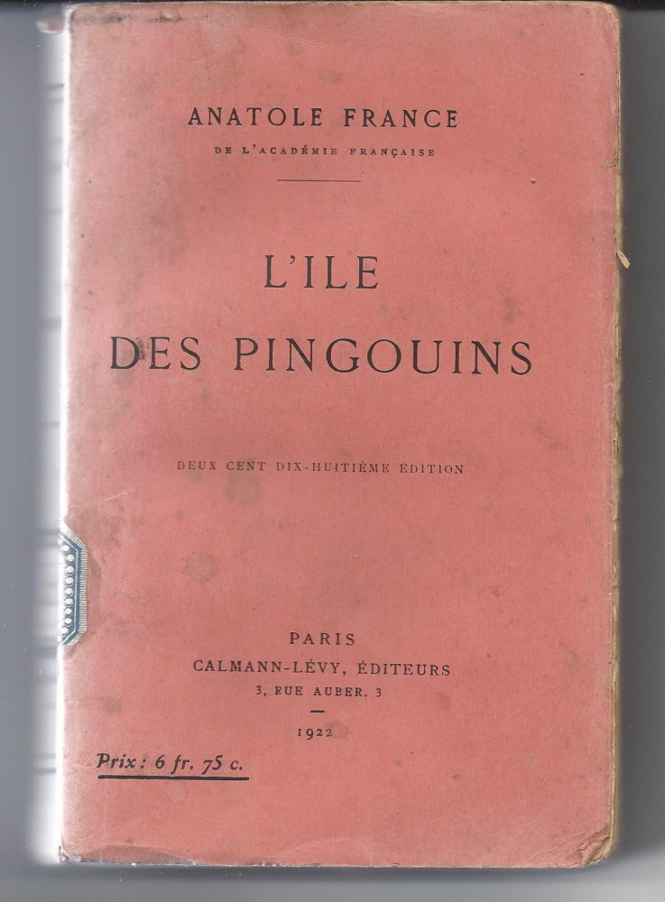 L'Ile des Pingouins/ Insula pinguinilor Anatole France 1922 Paris |  Okazii.ro