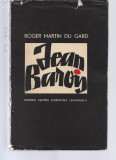 Jean Barois Roger Martin du Gard Ed. Pentru Literatură Universala cartonata Ru