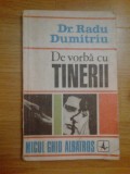 d3 De Vorba Cu Tinerii - Dr. Radu Dumitriu