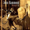 JOHN HAMMOND - ROUGH &amp; TOUGH, 2009, CD, Blues
