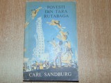 POVESTI DIN TARA RUTABAGA -CARL SANDBURG ANUL 1969