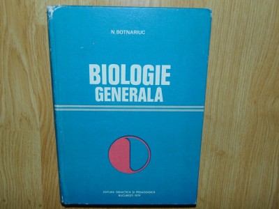 BIOLOGIE GENERALA -N.BATNARIUC ANUL 1979 foto