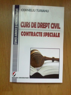 w2 Curs de drept civil - contracte speciale - Corneliu Turianu foto