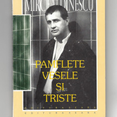 Pamflete vesele si triste Mircea Dinescu ed. Seara 1996