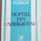 TEODOR SCARLAT - NOPTILE DIN UNDERGROUND (POEME, 1972) [dedicatie / autograf]