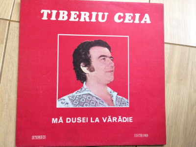 Tiberiu Ceia ma dusei la varadie disc vinyl lp muzica populara folclor EPE 01399 foto