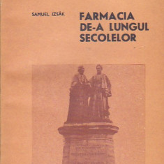 SAMUEL IZSAK - FARMACIA DE-A LUNGUL SECOLELOR