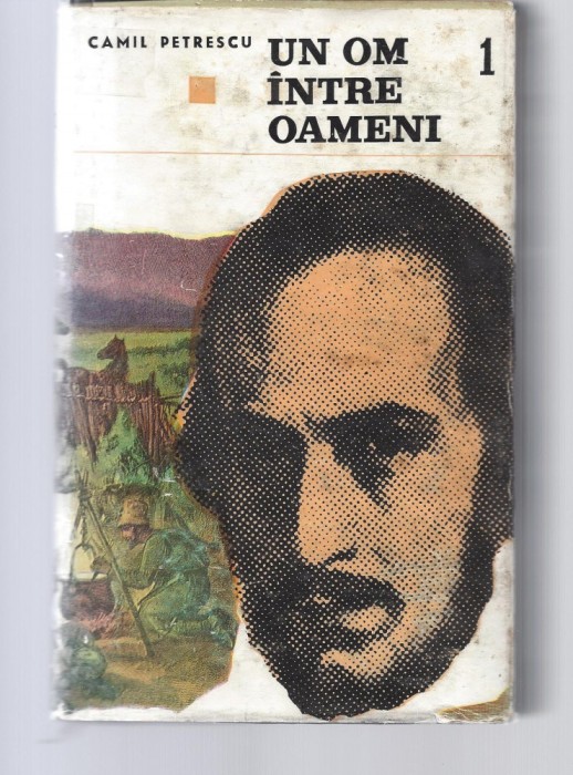 Un om intre oameni Camil Petrescu 3 vol. ed.Tineretului 1967 cartonata Rr