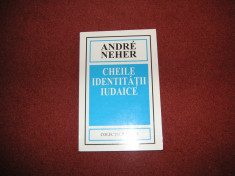 Cheile Identitatii Iudaice - Andre Neher foto