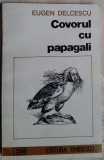 Cumpara ieftin EUGEN DELCESCU - COVORUL CU PAPAGALI (PROZE, 1971-1977) [ed. 1994]