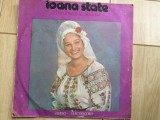 Ioana State din Pitesti la Slatina disc vinyl lp muzica populara ST EPE 02287 VG, VINIL, electrecord