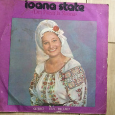 Ioana State din Pitesti la Slatina disc vinyl lp muzica populara ST EPE 02287 VG