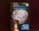 Leo P. Kendall Diamantale frumoase si fatale. Cele mai pretioase nestemate.