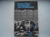 Martiriul evreilor din Romania 1940-1944. Documente si marturii, 1991, Alta editura