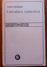 LITERATURA SUBIECTIVA - Ioan Holban foto