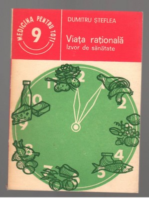 (C7867) VIATA RATIONALA, IZVOR DE SANATATE DE DUMITRU STEFLEA foto