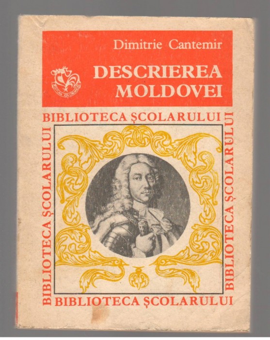 (C7899) DESCRIEREA MOLDOVEI DE DIMITRIE CANTEMIR